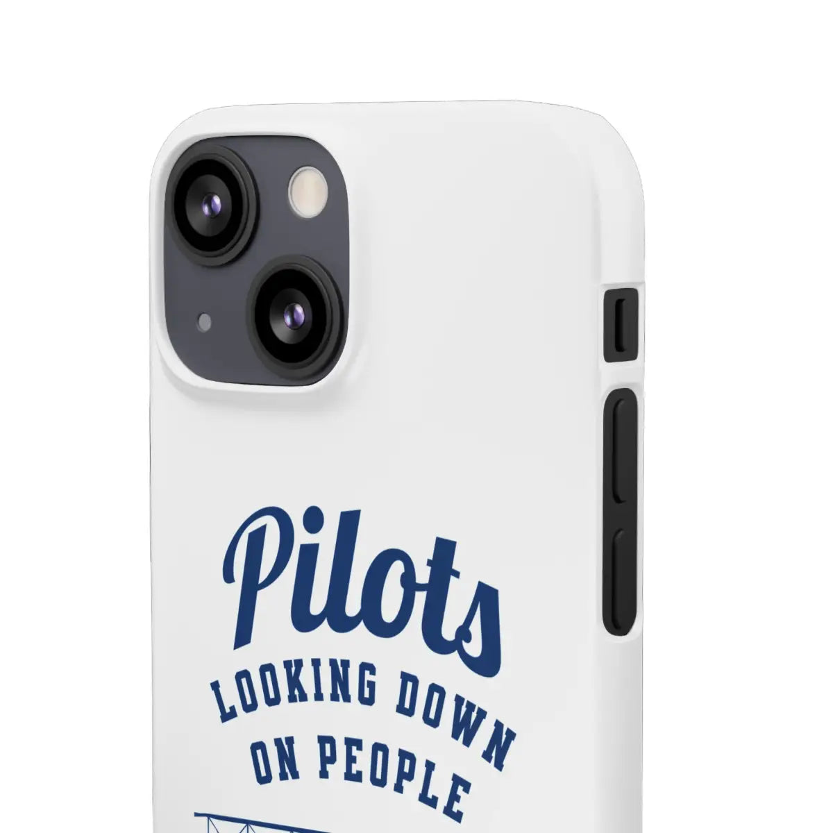 Pilot Theme Snap Case - Looking Down on People Since 1903 - Phone - Gifts for pilots - Aviation apparel