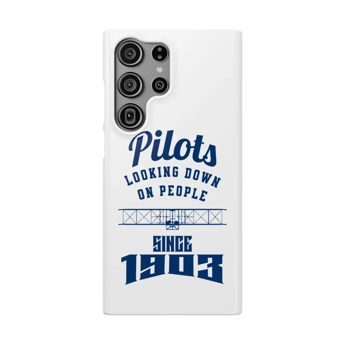 Pilot Theme Snap Case - Looking Down on People Since 1903 - Phone - Gifts for pilots - Aviation apparel