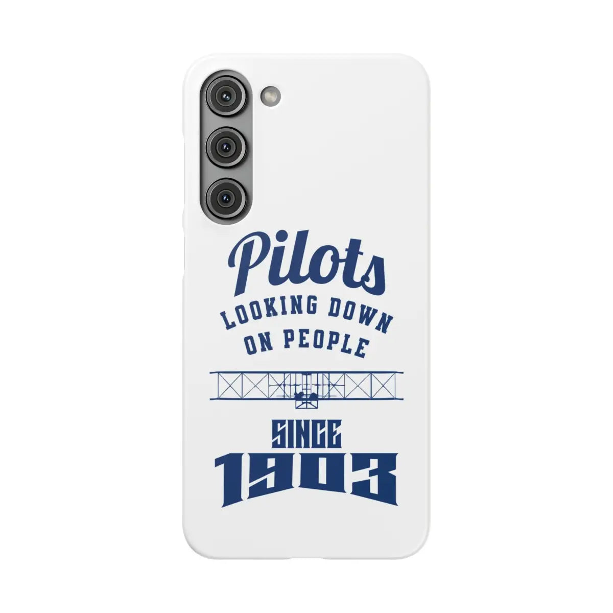 Pilot Theme Snap Case - Looking Down on People Since 1903 - Phone - Gifts for pilots - Aviation apparel