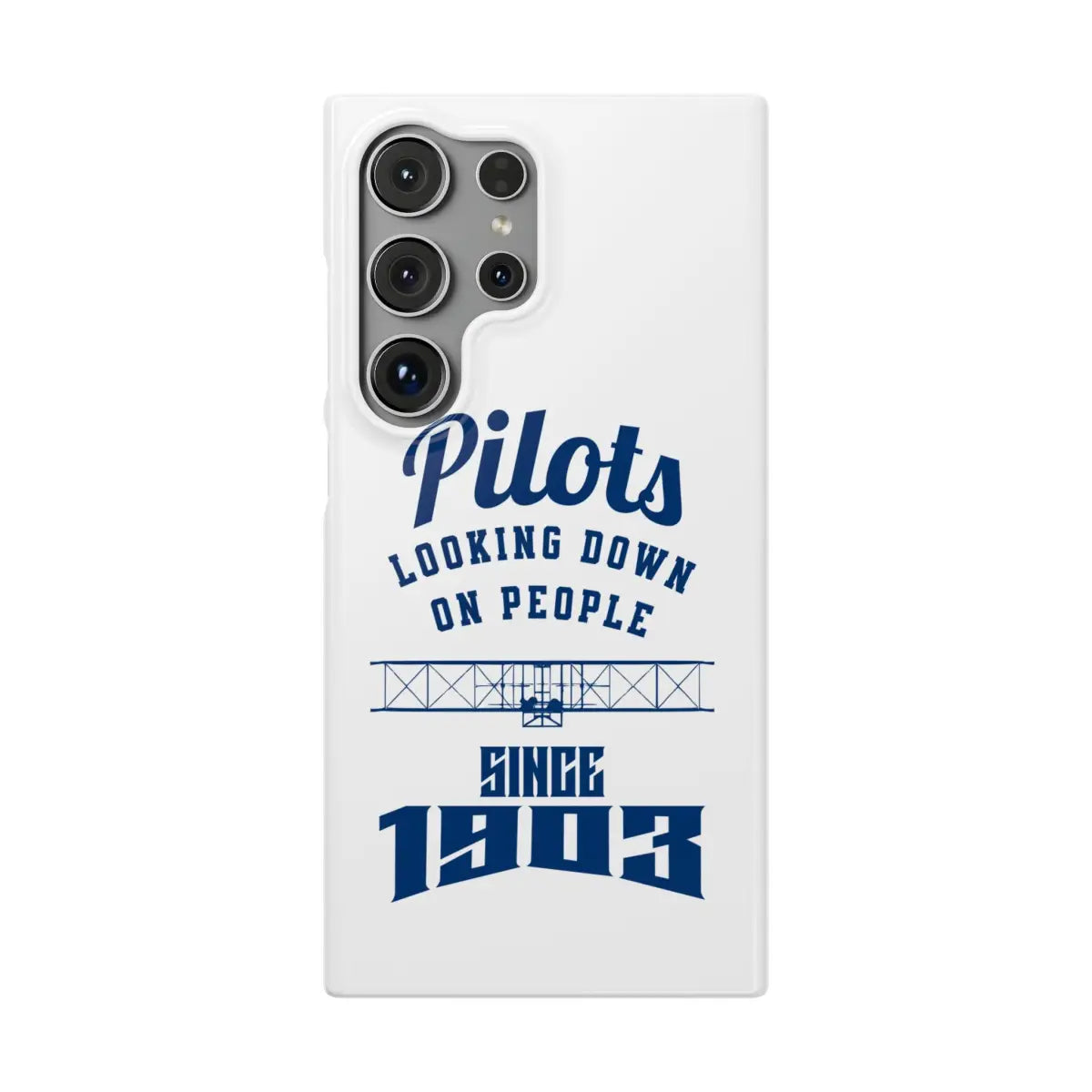 Pilot Theme Snap Case - Looking Down on People Since 1903 - Phone - Gifts for pilots - Aviation apparel