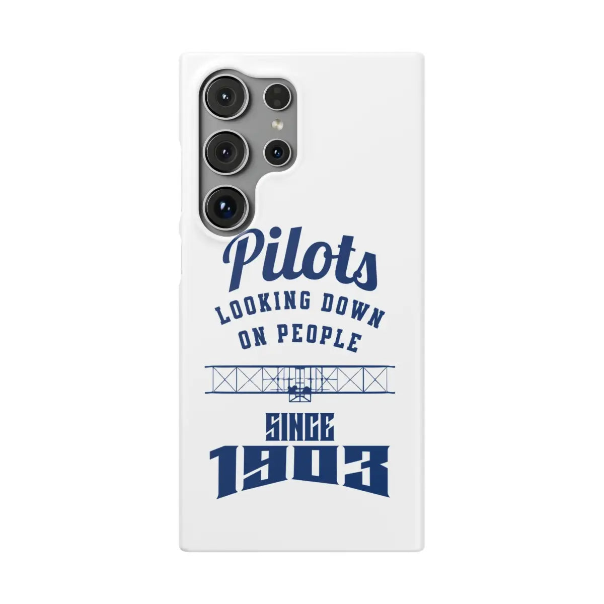 Pilot Theme Snap Case - Looking Down on People Since 1903 - Phone - Gifts for pilots - Aviation apparel