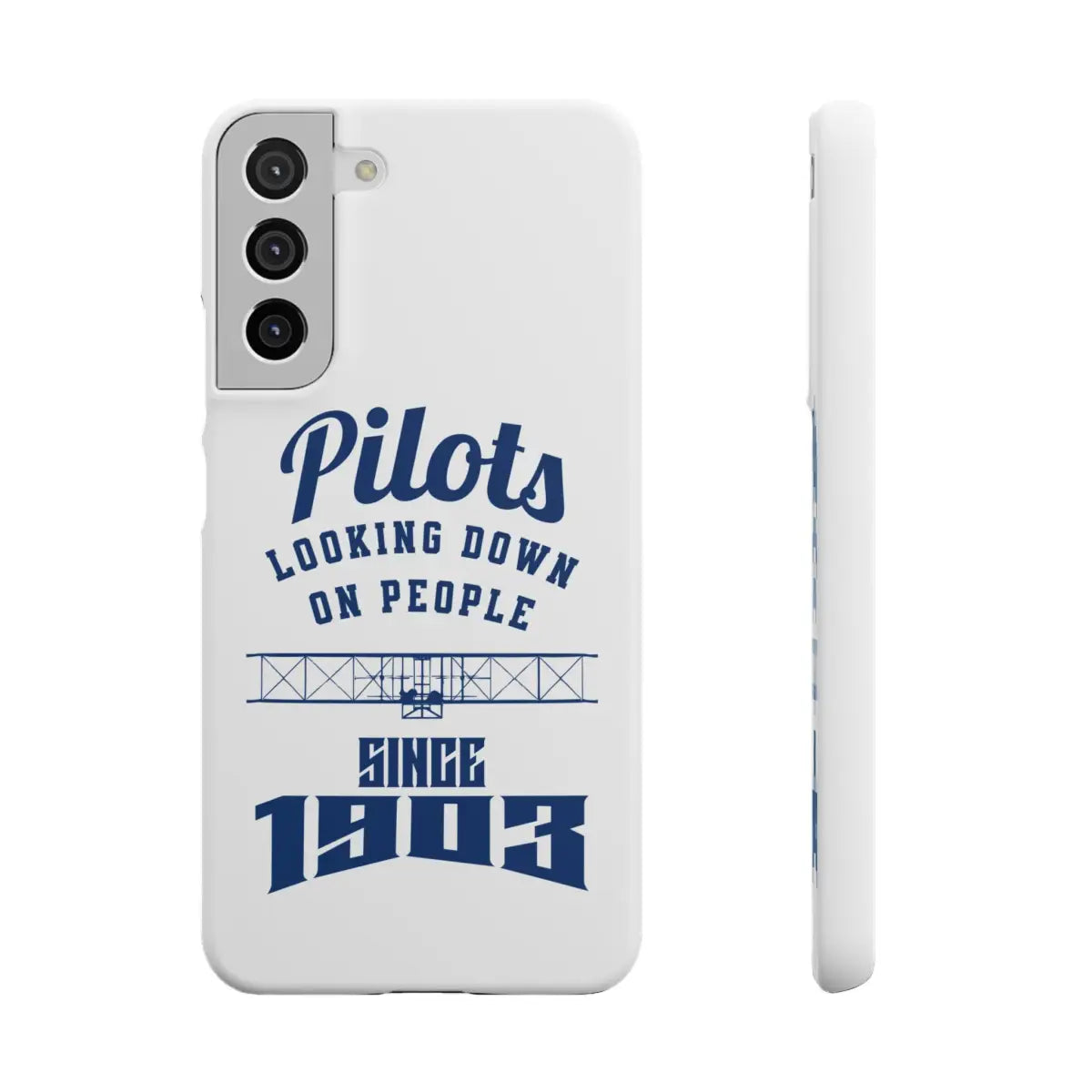 Pilot Theme Snap Case - Looking Down on People Since 1903 - Phone - Gifts for pilots - Aviation apparel