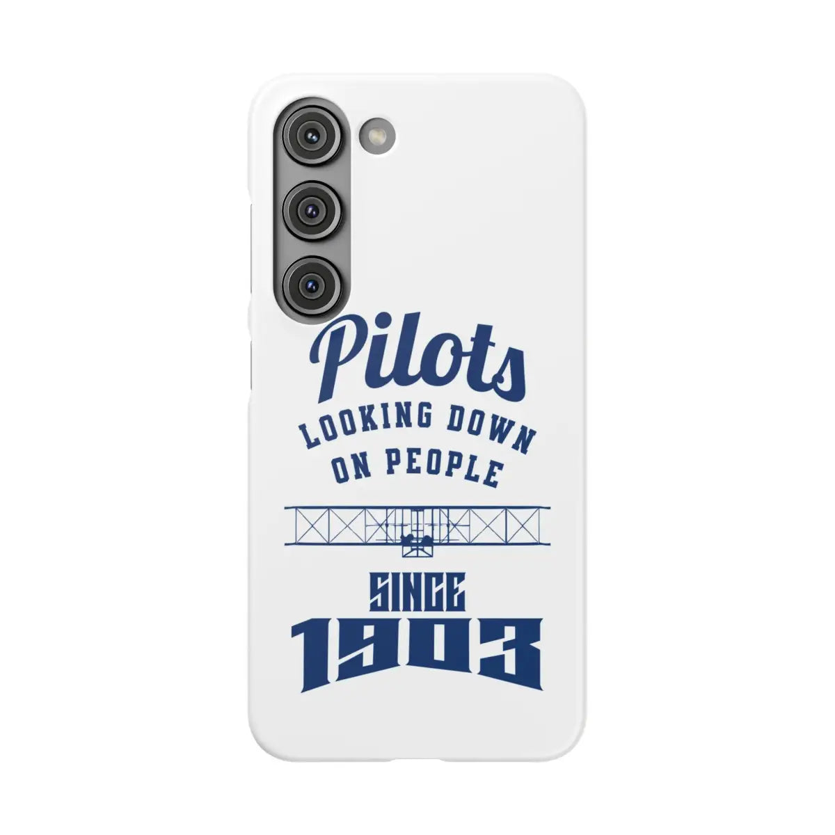 Pilot Theme Snap Case - Looking Down on People Since 1903 - Phone - Gifts for pilots - Aviation apparel