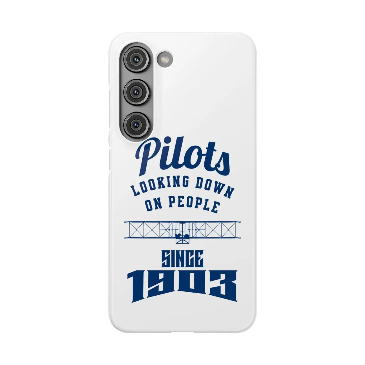 Pilot Theme Snap Case - Looking Down on People Since 1903 - Phone - Gifts for pilots - Aviation apparel