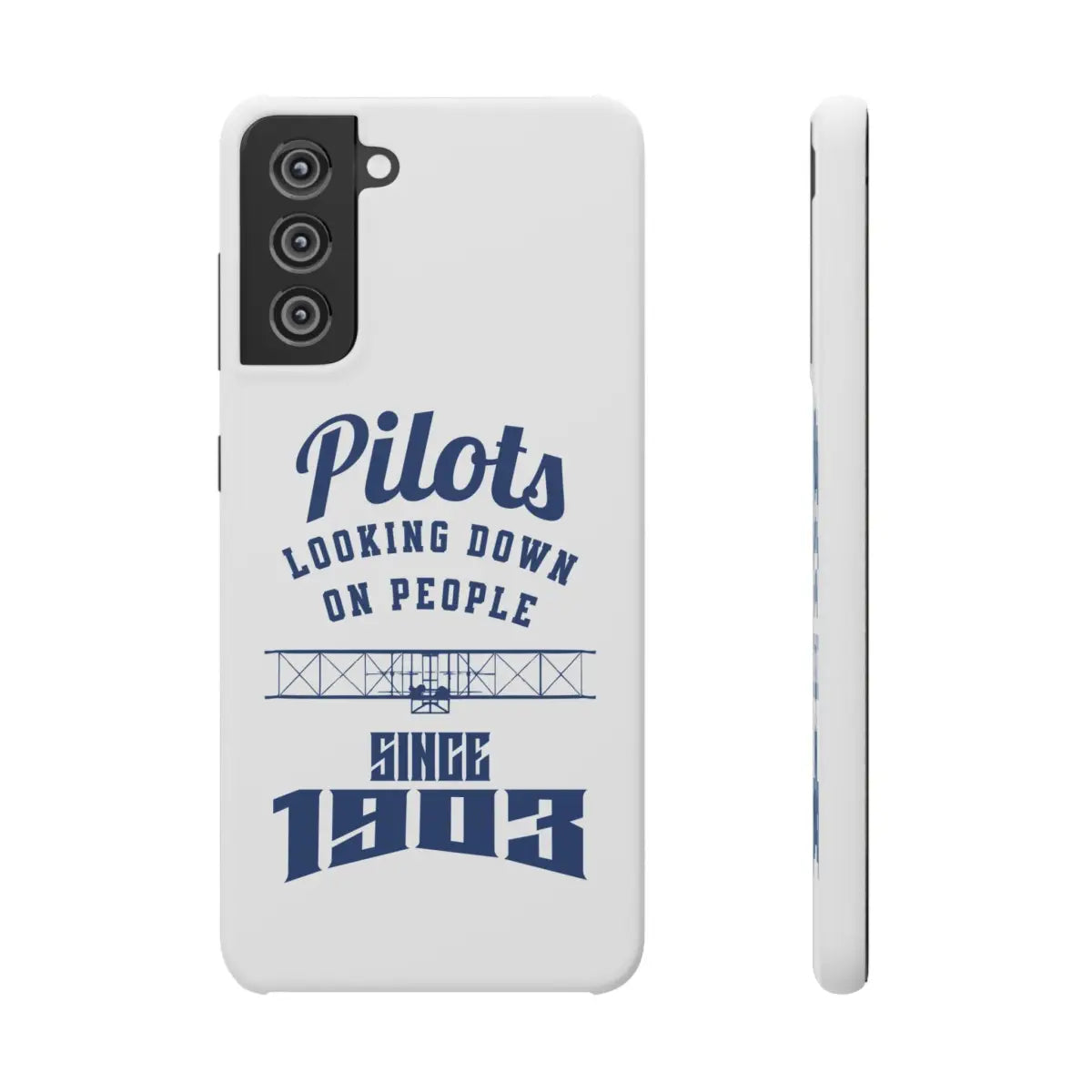 Pilot Theme Snap Case - Looking Down on People Since 1903 - Phone - Gifts for pilots - Aviation apparel