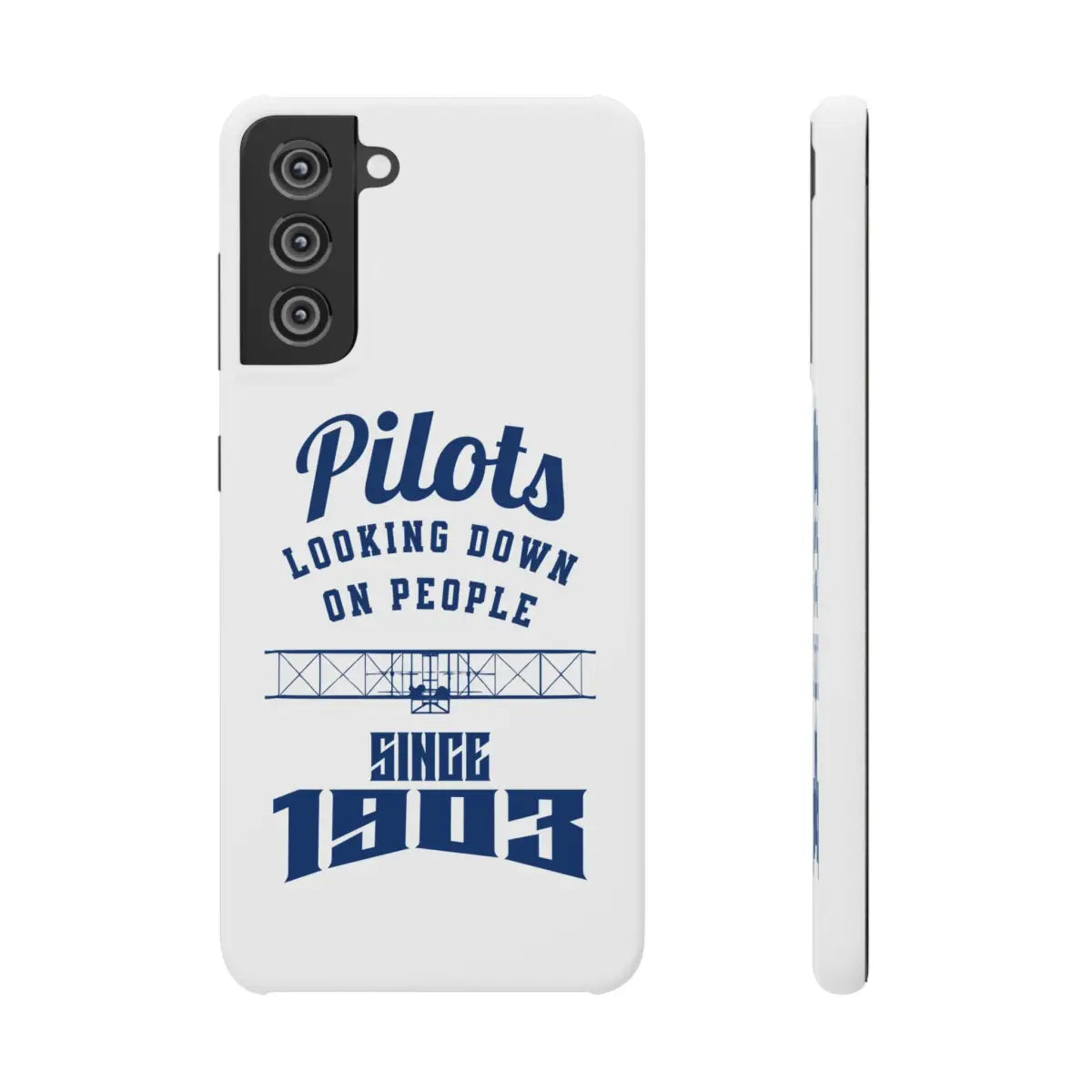 Pilot Theme Snap Case - Looking Down on People Since 1903 - Phone - Gifts for pilots - Aviation apparel