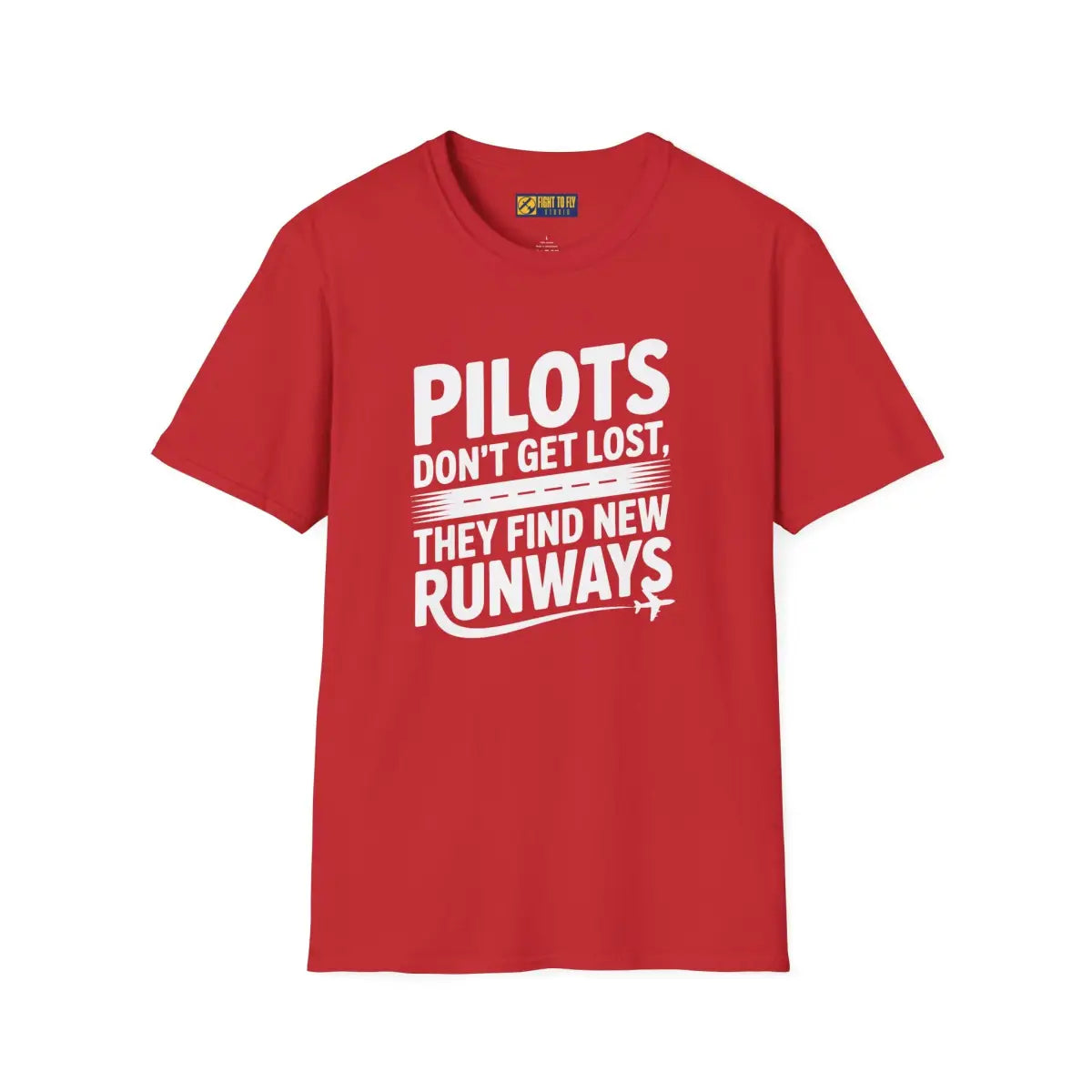 Pilots Don’t Get Lost - T-Shirt - Pilot gifts - WWII warbird t-shirt
