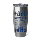 Pilots-Looking Down On People Since 1903 20oz Tumbler - Mug - Pilot gifts - WWII warbird t-shirt