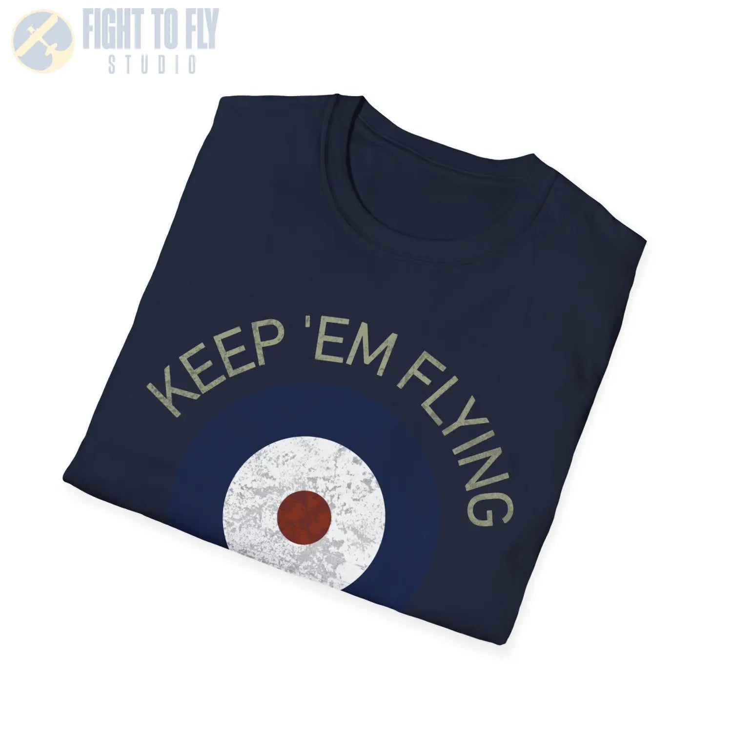 RAF Type A Roundel “Keep ’Em Flying” T Shirt Pilot gifts WWII warbird t shirt