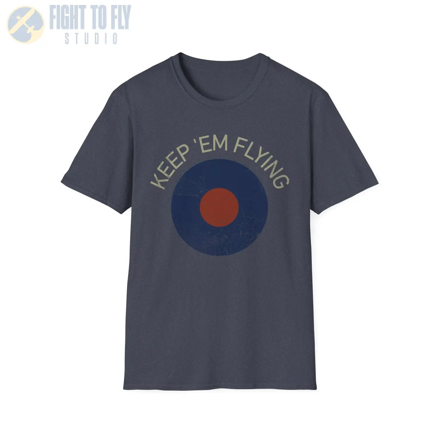 RAF Type B Roundel “Keep ’Em Flying” - T-Shirt - Pilot gifts - WWII warbird t-shirt