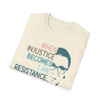 RBG Injustace Resistance Becomes Duty T-Shirt - Pilot gifts - WWII warbird t-shirt