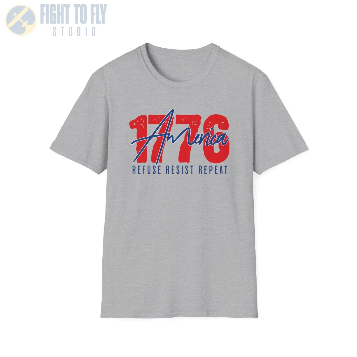 Refuse. Resist. Repeat. – 1776 Edition - T-Shirt - Pilot gifts - WWII warbird t-shirt