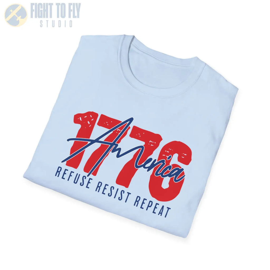 Refuse. Resist. Repeat. – 1776 Edition - T-Shirt - Pilot gifts - WWII warbird t-shirt