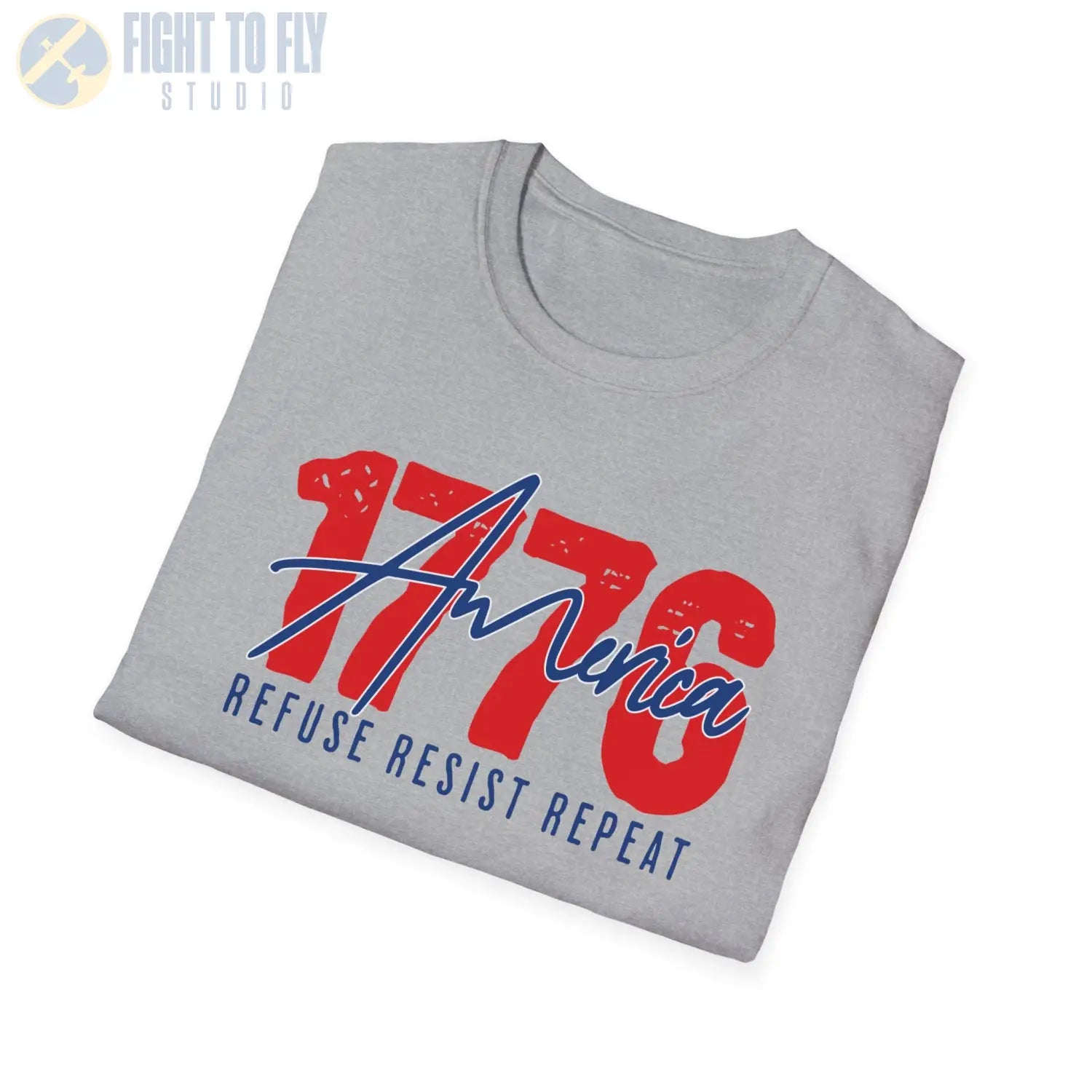 Refuse. Resist. Repeat. – 1776 Edition - T-Shirt - Pilot gifts - WWII warbird t-shirt