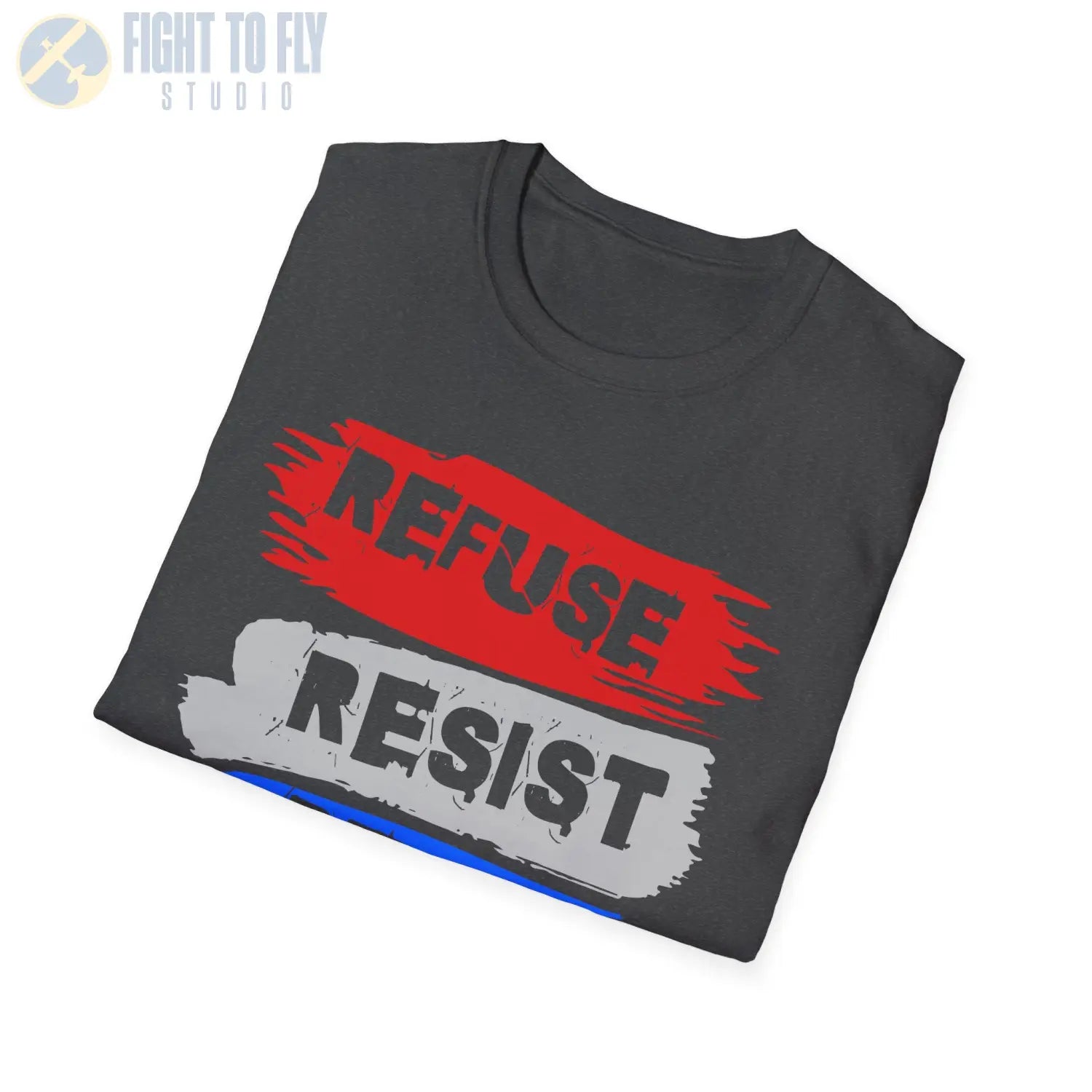Refuse. Resist. Repeat. (Alternate Edition) - T-Shirt - Pilot gifts - WWII warbird t-shirt