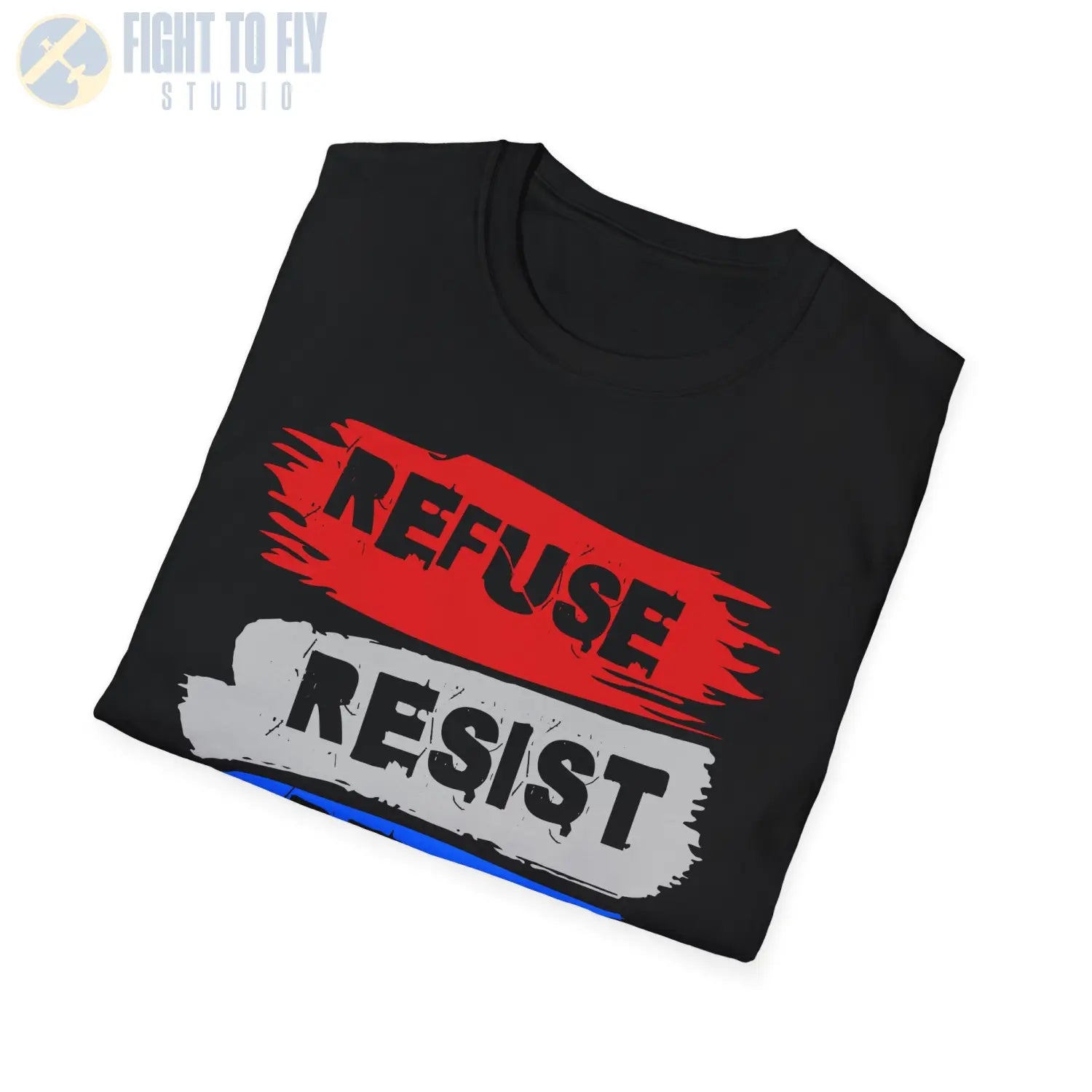 Refuse. Resist. Repeat. (Alternate Edition) - T-Shirt - Pilot gifts - WWII warbird t-shirt