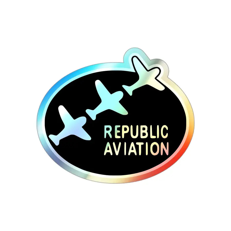 Republic Aviation Holographic Die-Cut Stickers - Paper products - Pilot gifts - WWII warbird t-shirt