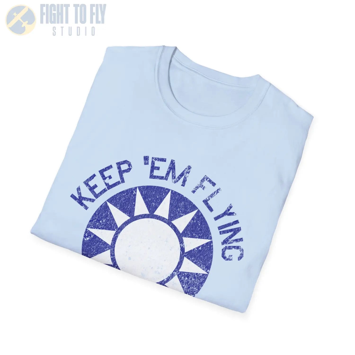 Republic of China Roundel “Keep ’Em Flying” Flying Tigers T Shirt Pilot gifts WWII warbird t shirt