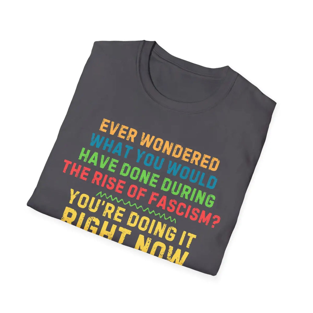 Resist Fascism Stand Up - T-Shirt - Pilot gifts - WWII warbird t-shirt