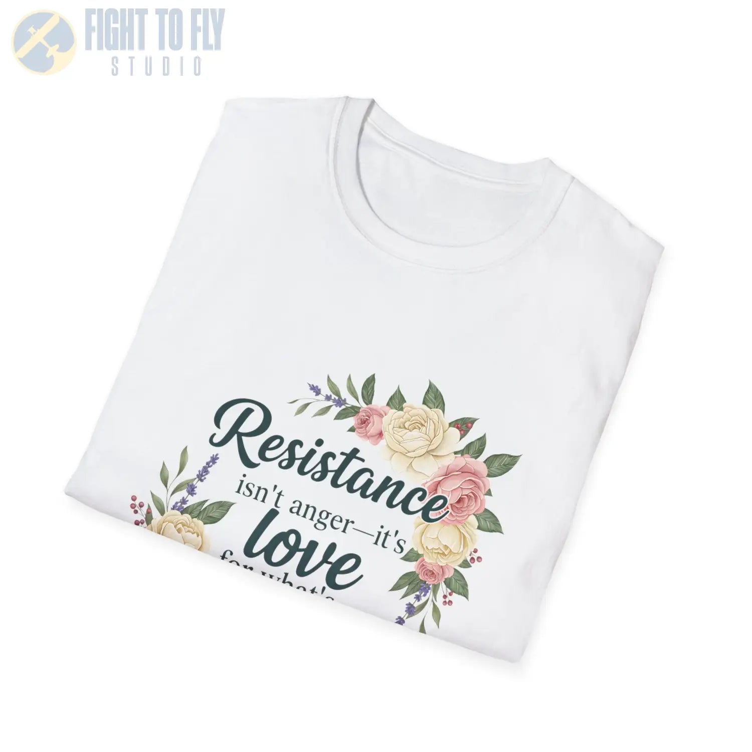 Resistance Isn’t Anger – It’s Love for What’s Worth Saving - T-Shirt - Pilot gifts - WWII warbird t-shirt