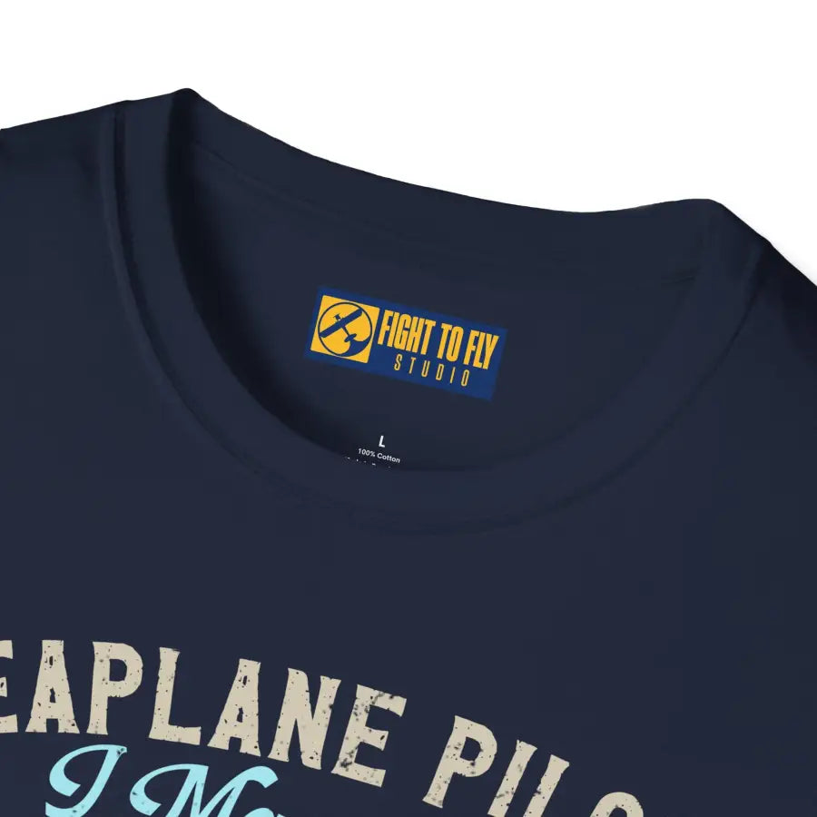 Seaplane Pilot - Can Land On Water - T-Shirt - gifts - WWII warbird t-shirt