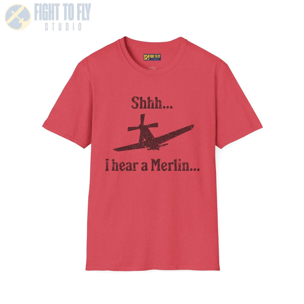 Shhh... I Hear a Merlin - Tee - T-Shirt - Pilot gifts - WWII warbird t-shirt