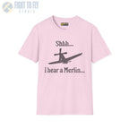 Shhh... I Hear a Merlin - Tee - T-Shirt - Pilot gifts - WWII warbird t-shirt