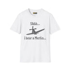 Shhh... I Hear a Merlin - Tee - T-Shirt - Pilot gifts - WWII warbird t-shirt