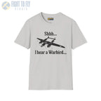 Shhh... I Hear a Warbird - P-38 - T-Shirt - Pilot gifts - WWII warbird t-shirt