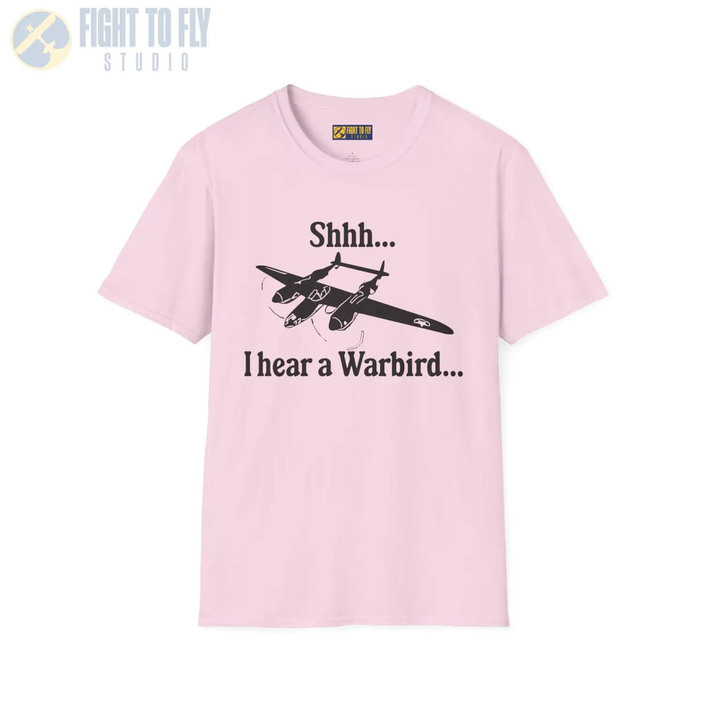 Shhh... I Hear a Warbird - P-38 - T-Shirt - Pilot gifts - WWII warbird t-shirt