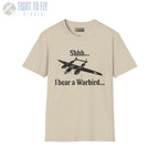 Shhh... I Hear a Warbird - P-38 - T-Shirt - Pilot gifts - WWII warbird t-shirt