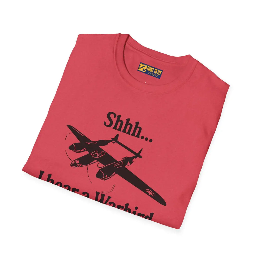 Shhh... I Hear a Warbird - P-38 - T-Shirt - Pilot gifts - WWII warbird t-shirt