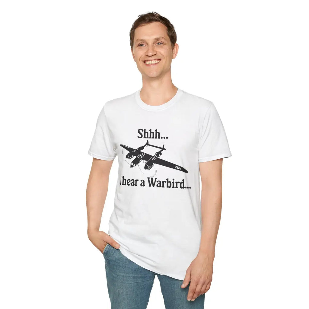 Shhh... I Hear a Warbird - P-38 - T-Shirt - Pilot gifts - WWII warbird t-shirt