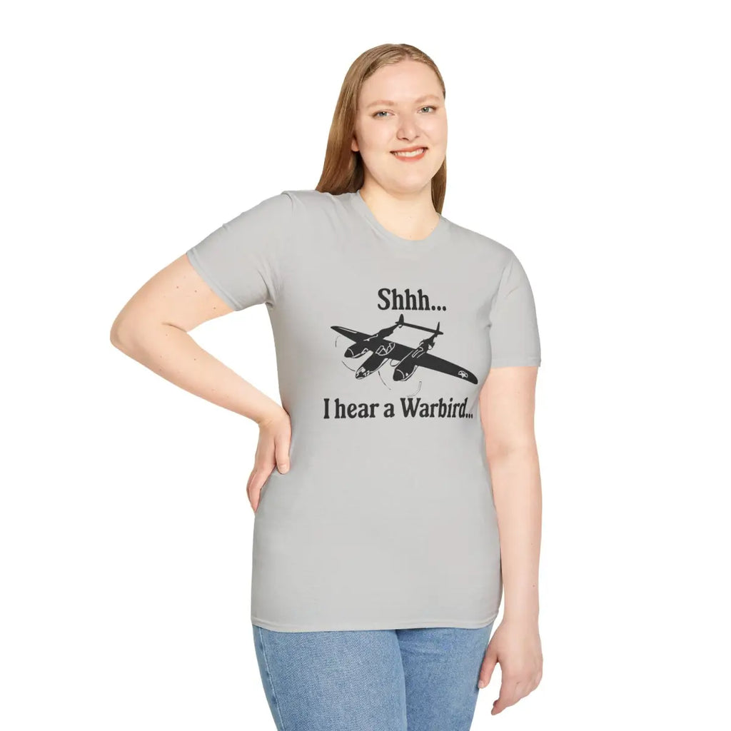 Shhh... I Hear a Warbird - P-38 - T-Shirt - Pilot gifts - WWII warbird t-shirt