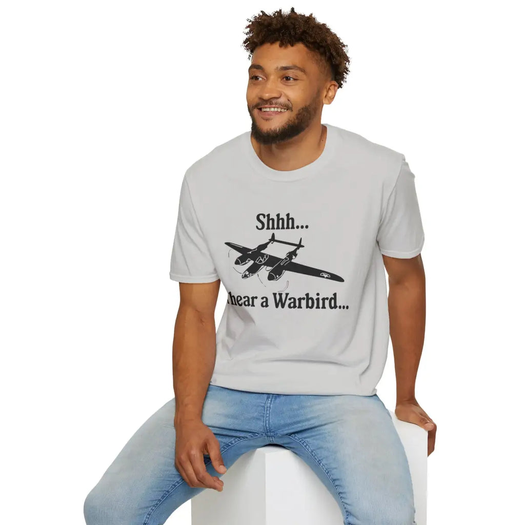 Shhh... I Hear a Warbird - P-38 - T-Shirt - Pilot gifts - WWII warbird t-shirt
