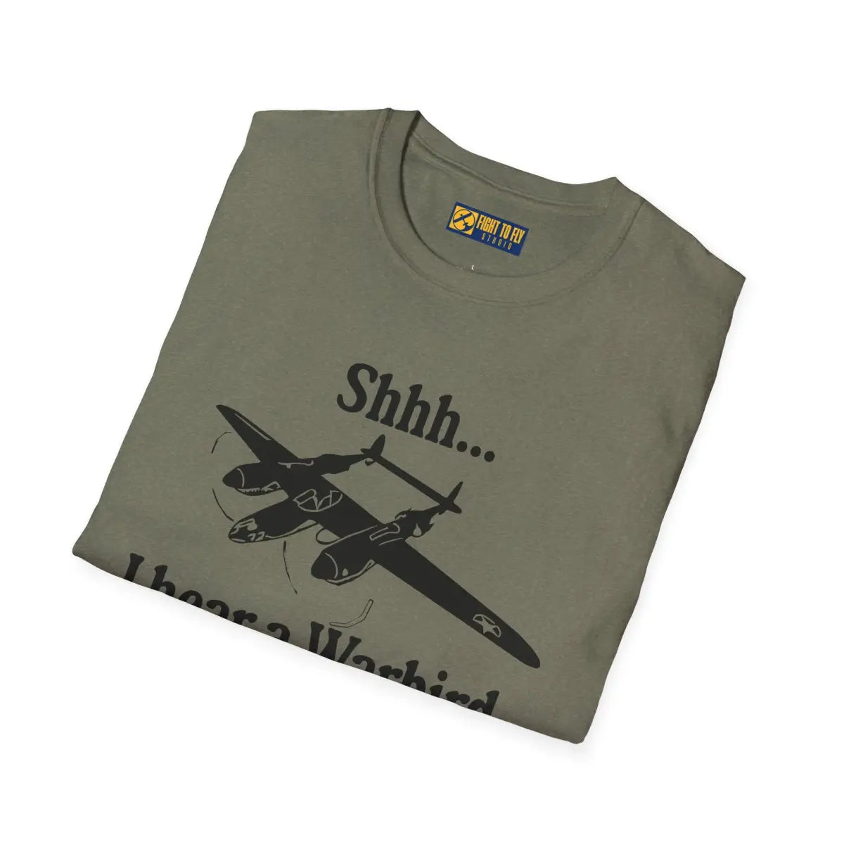 Shhh... I Hear a Warbird - P-38 - T-Shirt - Pilot gifts - WWII warbird t-shirt