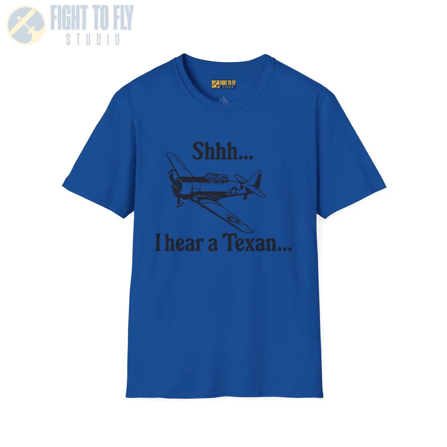 “Shhhh… I Hear a Texan” T-Shirt - Pilot gifts - WWII warbird t-shirt