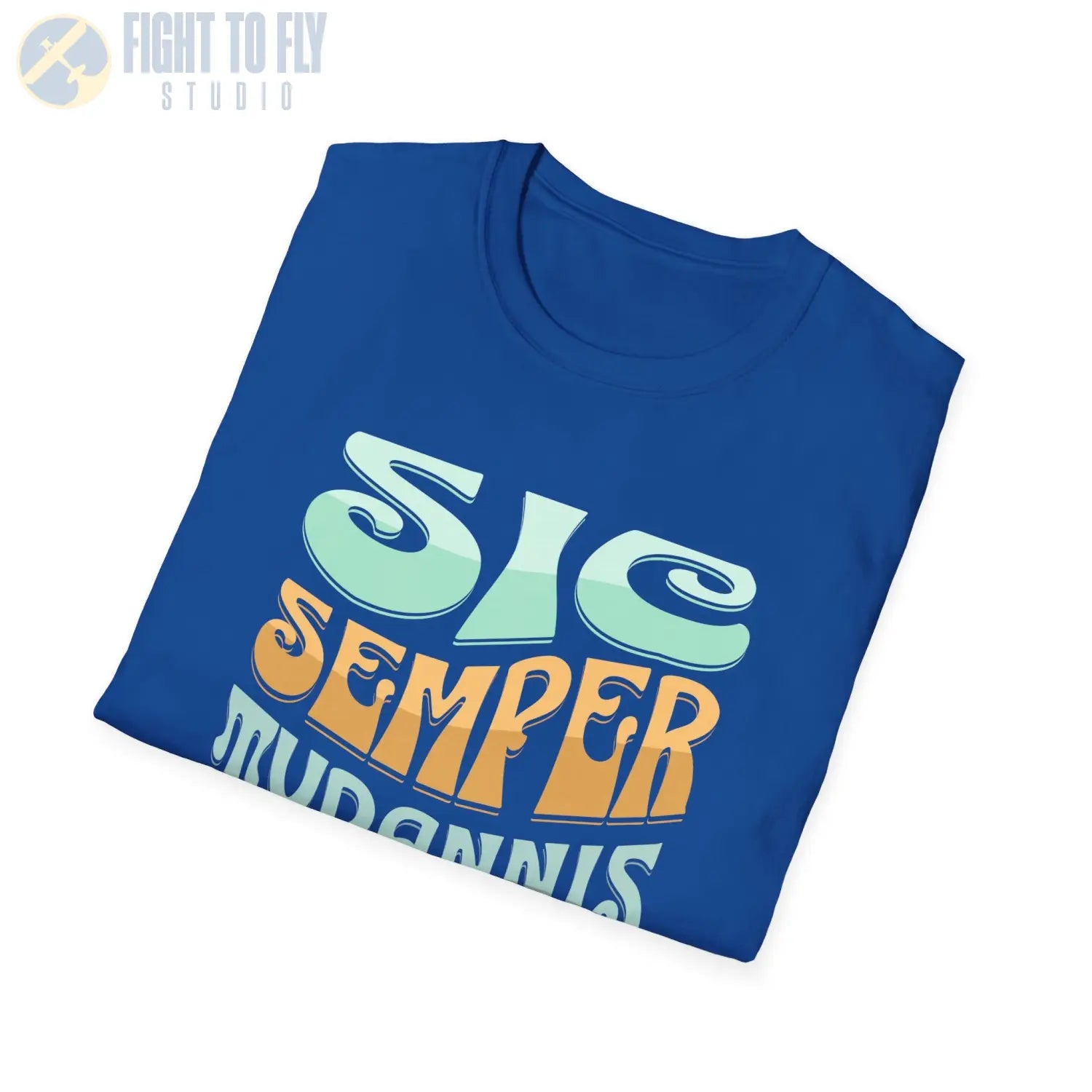 Sic Semper Tyrannis – Tyrants Always Fall - T-Shirt - Pilot gifts - WWII warbird t-shirt
