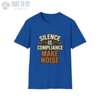 Silence Is Compliance – Make Noise Tee - T-Shirt - Pilot gifts - WWII warbird t-shirt