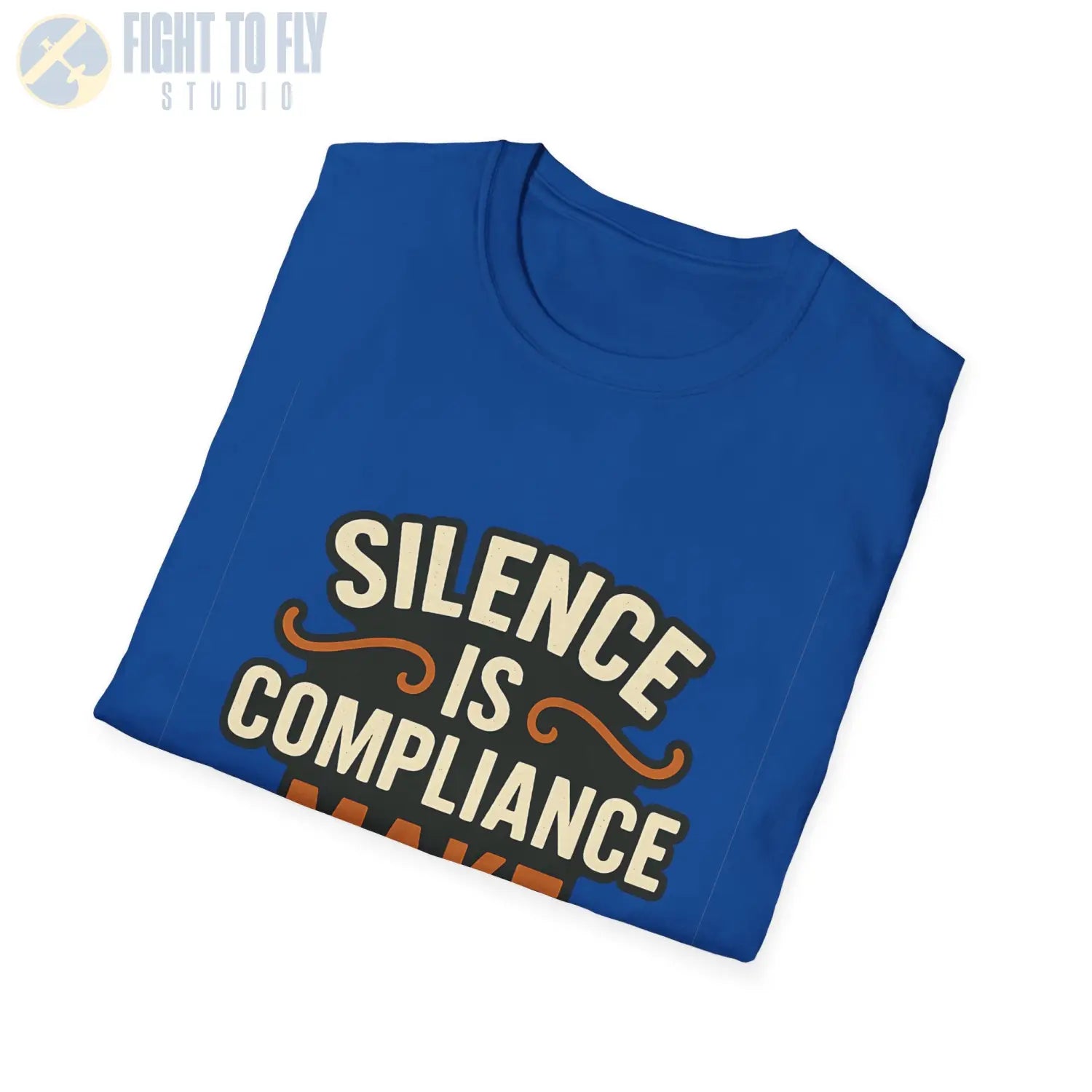 Silence Is Compliance – Make Noise Tee - T-Shirt - Pilot gifts - WWII warbird t-shirt
