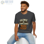 Silence Is Compliance – Make Noise Tee - T-Shirt - Pilot gifts - WWII warbird t-shirt