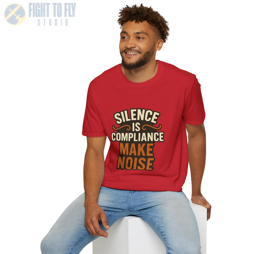Silence Is Compliance – Make Noise Tee - T-Shirt - Pilot gifts - WWII warbird t-shirt