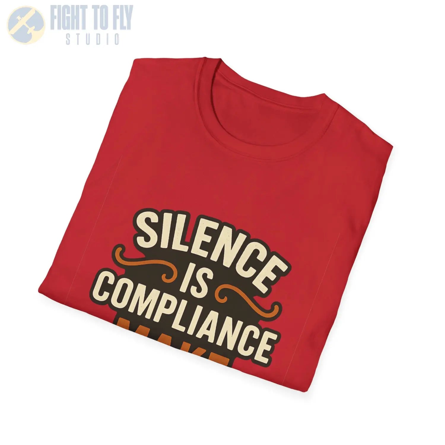 Silence Is Compliance – Make Noise Tee - T-Shirt - Pilot gifts - WWII warbird t-shirt