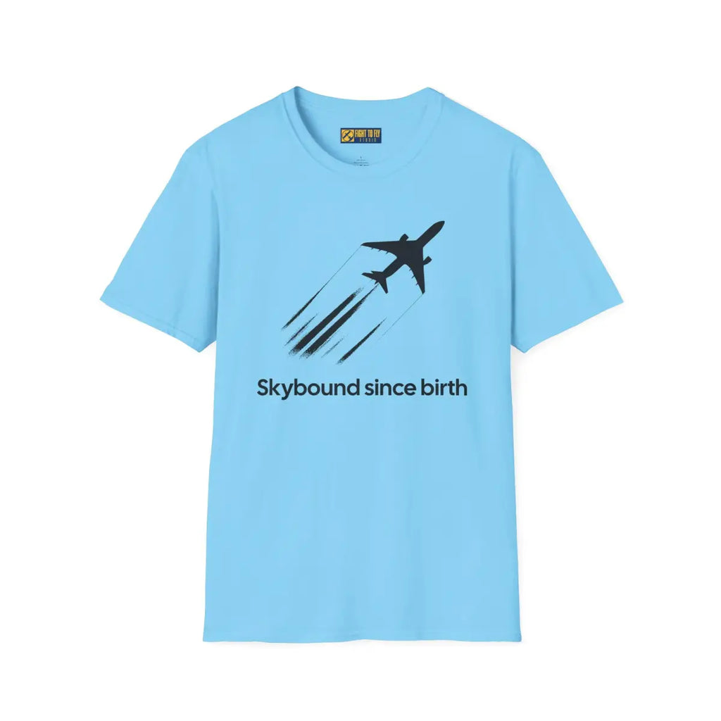 Skybound Since Birth - T-Shirt - Pilot gifts - WWII warbird t-shirt