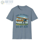 Time to Spare? Go by Air - Stearman - T-Shirt - Pilot gifts - WWII warbird t-shirt