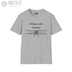 Still Plays With Airplanes - T-Shirt - Pilot gifts - WWII warbird t-shirt