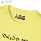 Still Plays With Airplanes - T-Shirt - Pilot gifts - WWII warbird t-shirt