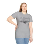 Still Plays With Planes - Stearman - T-Shirt - Pilot gifts - WWII warbird t-shirt