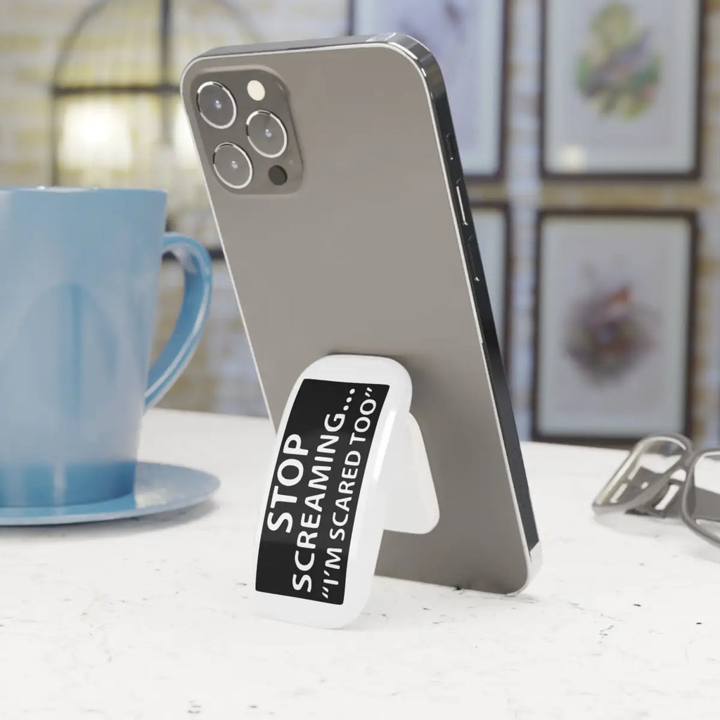 Stop ScreamingIm Scared Too Stylish Phone Grip with Calligraphy Design - Perfect for Everyday - Accessories - Gifts