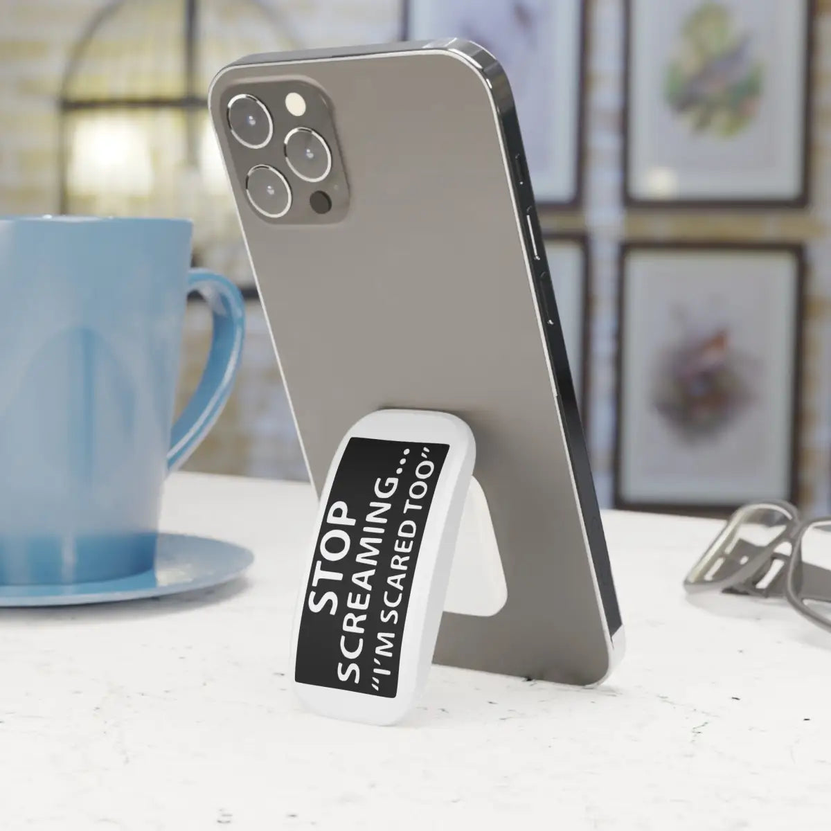 Stop ScreamingIm Scared Too Stylish Phone Grip with Calligraphy Design - Perfect for Everyday - Accessories - Gifts